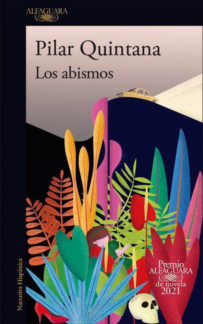 Könyv Los Abismos (Premio Alfaguara 2021) / The Abysses 