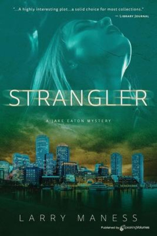 Knjiga Strangler Larry Maness