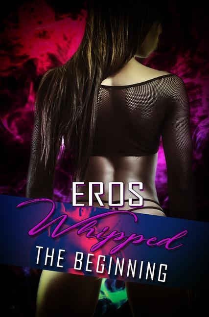 Knjiga Whipped Eros