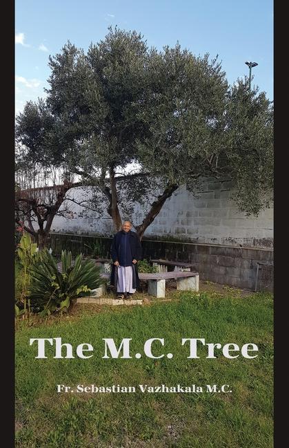 Knjiga The M.C. Tree Sebastian Vazhakala M. C.