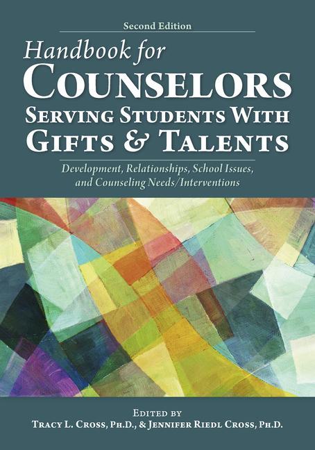 Книга Handbook for Counselors Serving Students With Gifts and Talents Jennifer Riedl Cross