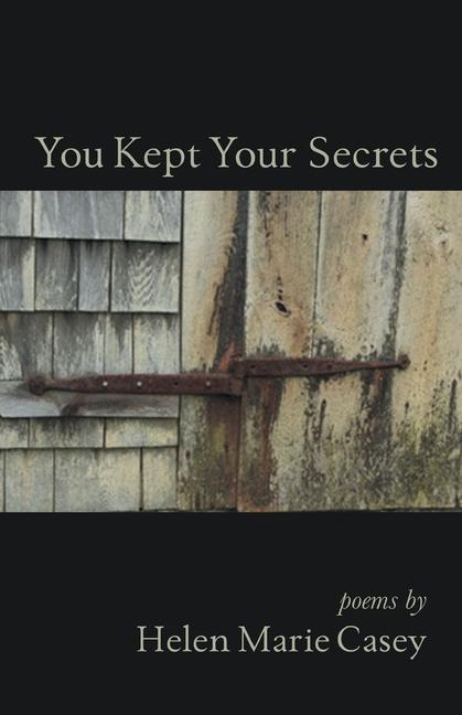 Book You Kept Your Secrets Helen Marie Casey