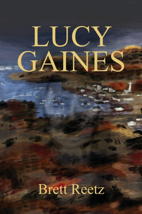 Knjiga Lucy Gaines Brett Reetz