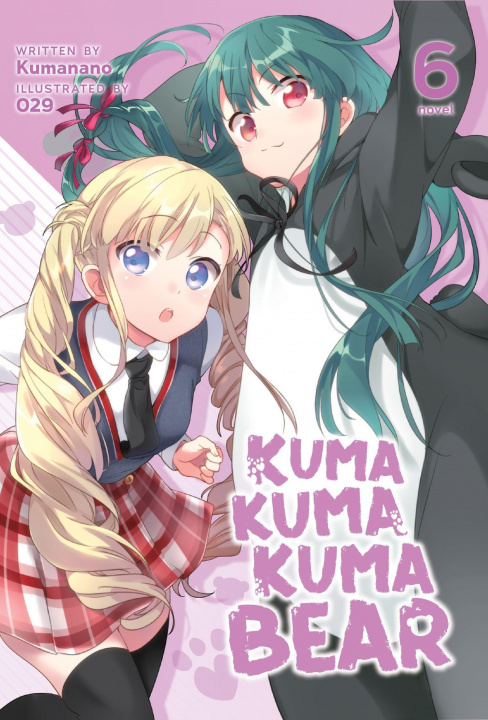 Kniha Kuma Kuma Kuma Bear (Light Novel) Vol. 6 