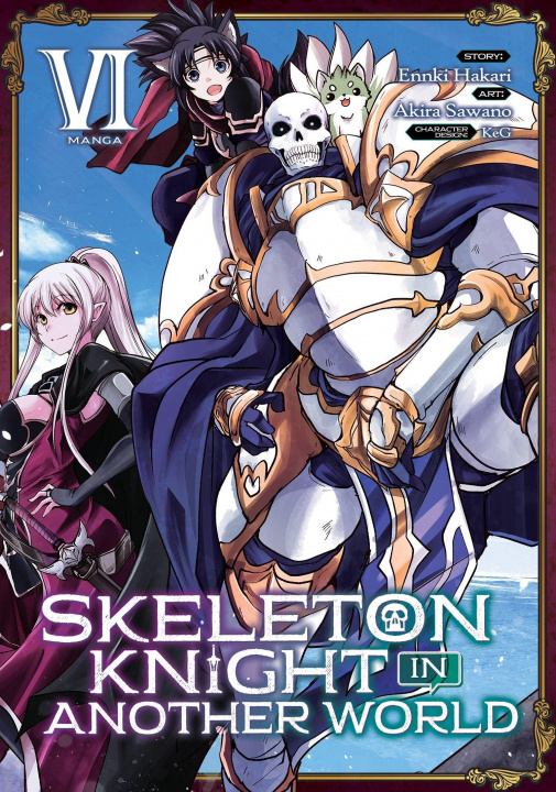 Kniha Skeleton Knight in Another World (Manga) Vol. 6 Akira Sawano