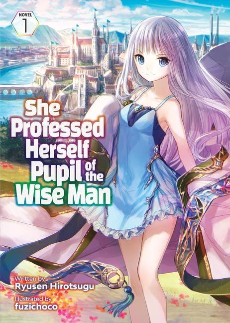Könyv She Professed Herself Pupil of the Wise Man (Light Novel) Vol. 1 Fuzichoco