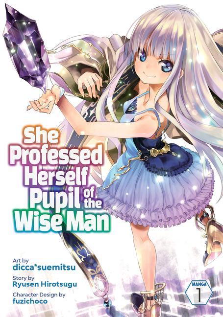 Kniha She Professed Herself Pupil of the Wise Man (Manga) Vol. 1 Dicca Suemitsu