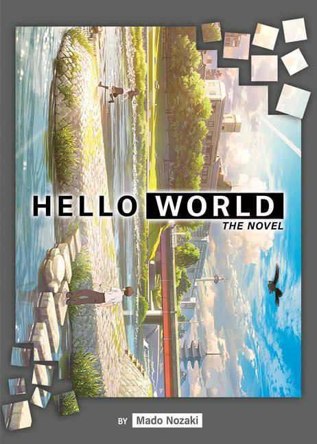 Book HELLO WORLD (Light Novel) Paul Cuneo