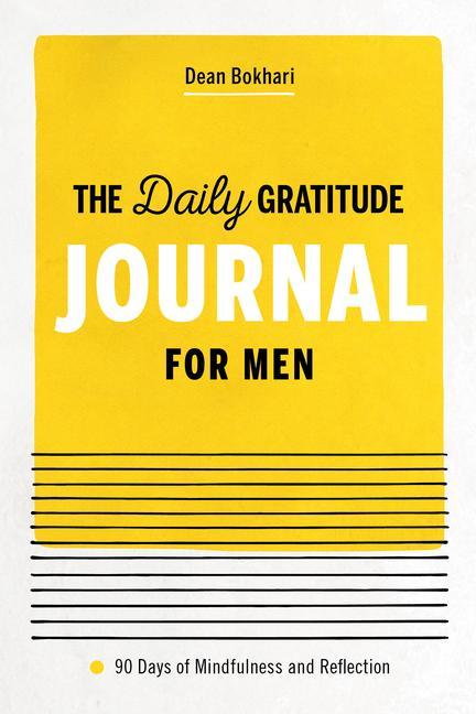 Kniha The Daily Gratitude Journal for Men: 90 Days of Mindfulness and Reflection 