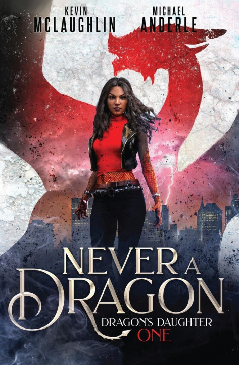 Knjiga Never A Dragon Kevin Mclaughlin