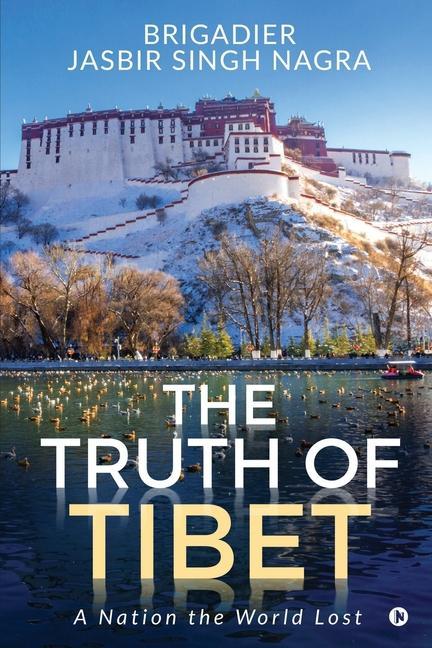 Livre The Truth of Tibet: A Nation the World Lost 