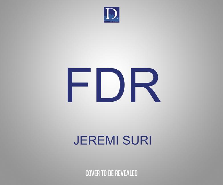 Audio FDR: The Making of the American Century Jeremi Suri