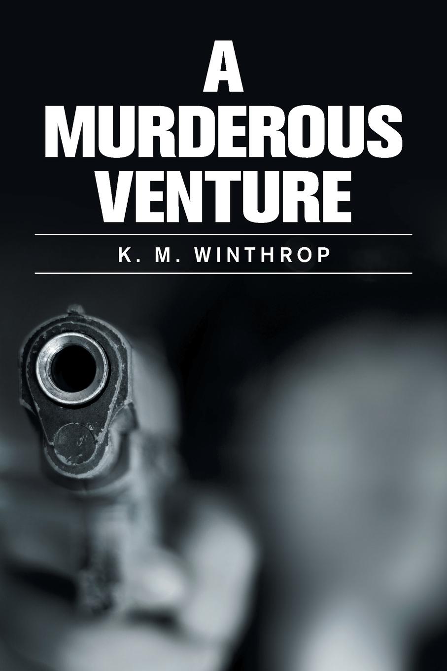Knjiga Murderous Venture Winthrop K. M. Winthrop