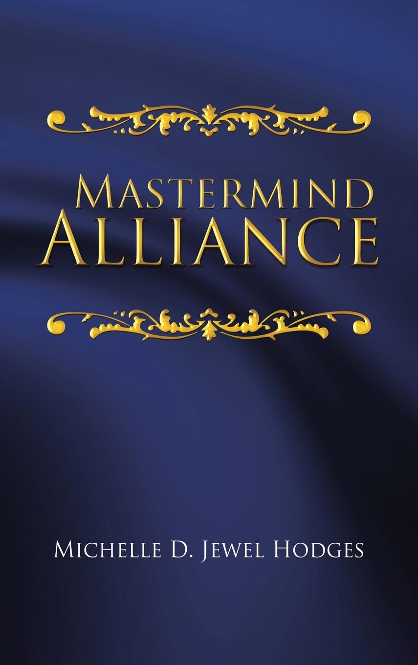 Knjiga Mastermind Alliance Jewel Hodges Michelle D. Jewel Hodges