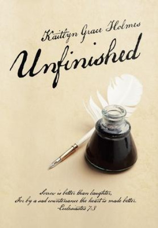 Knjiga Unfinished Holmes Kaitlyn Grace Holmes