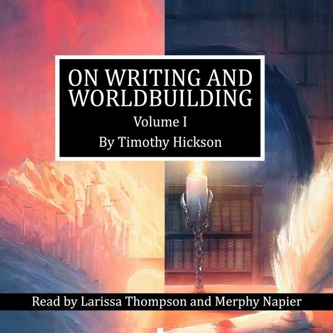 Digital On Writing and Worldbuilding: Volume I Merphy Napier