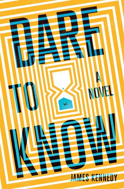 Knjiga Dare to Know James Kennedy