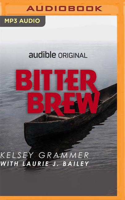Digital Bitter Brew Kelsey Grammer