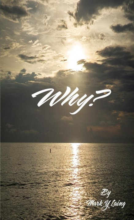 Knjiga Why? Mark Laing