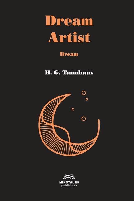 Knjiga Dream H. G. Tannhaus