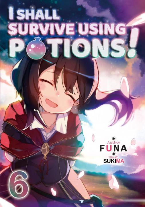 Book I Shall Survive Using Potions! Volume 6 Sukima
