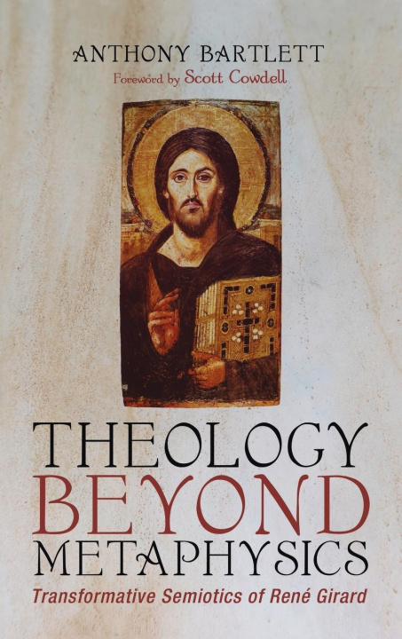 Kniha Theology Beyond Metaphysics Anthony Bartlett