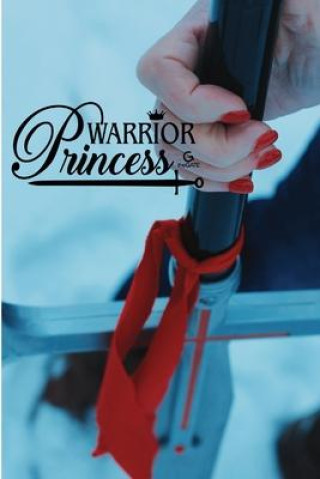 Knjiga Warrior Princess Journal Vicki Calaway