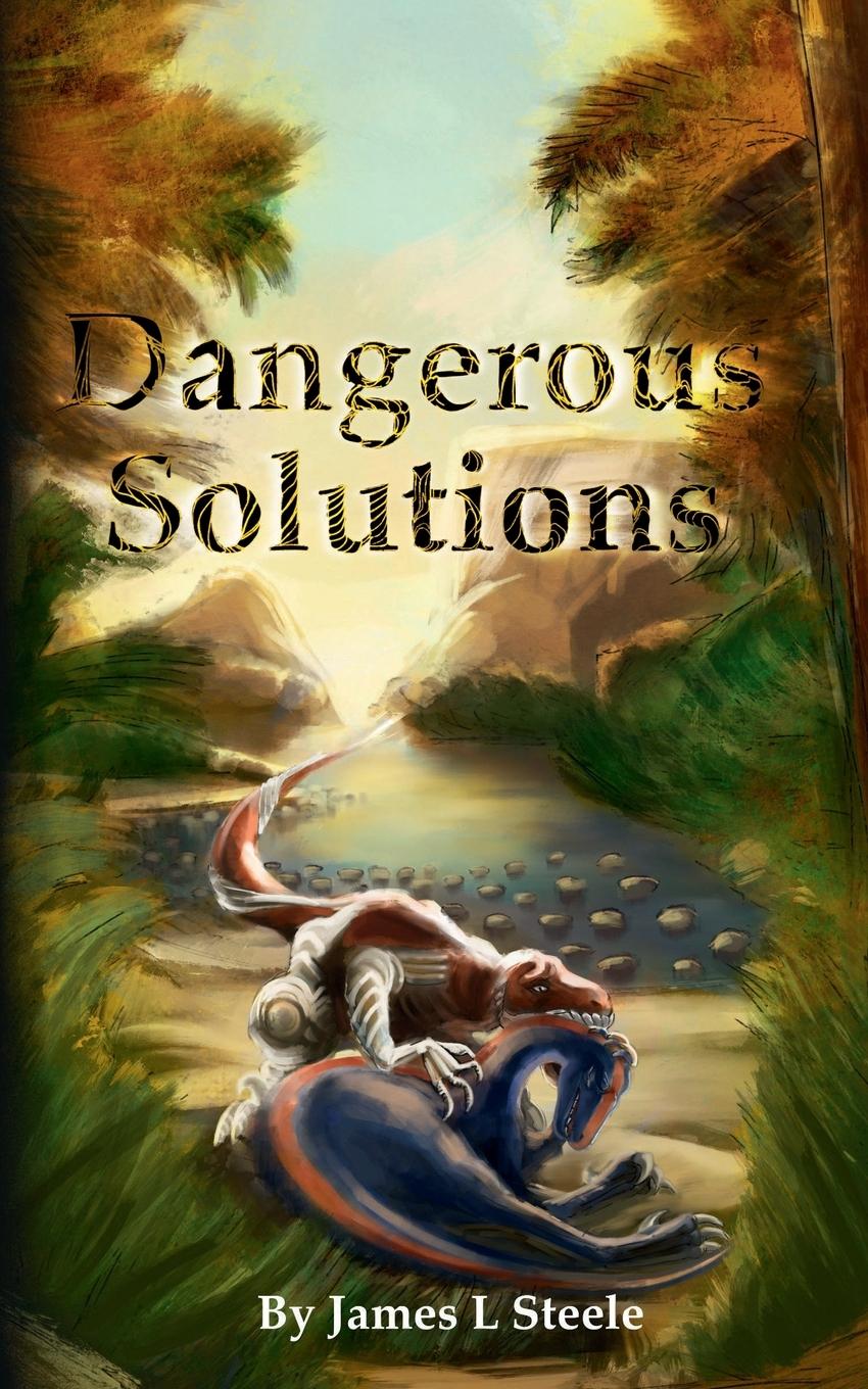 Libro Dangerous Solutions James L. Steele