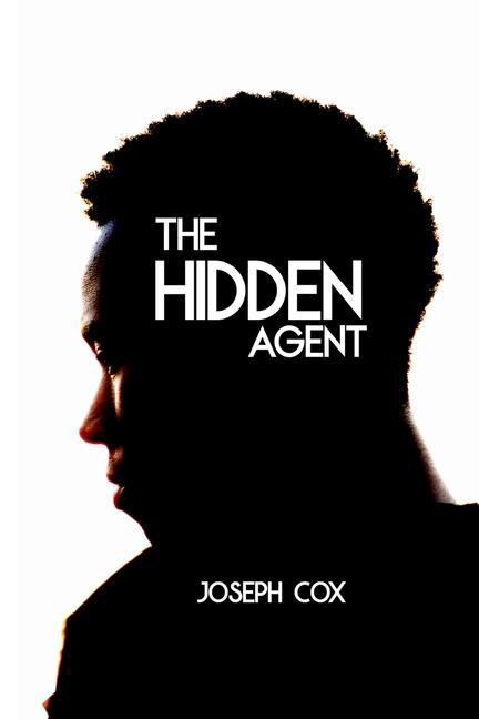 Book The Hidden Agent Joseph Cox
