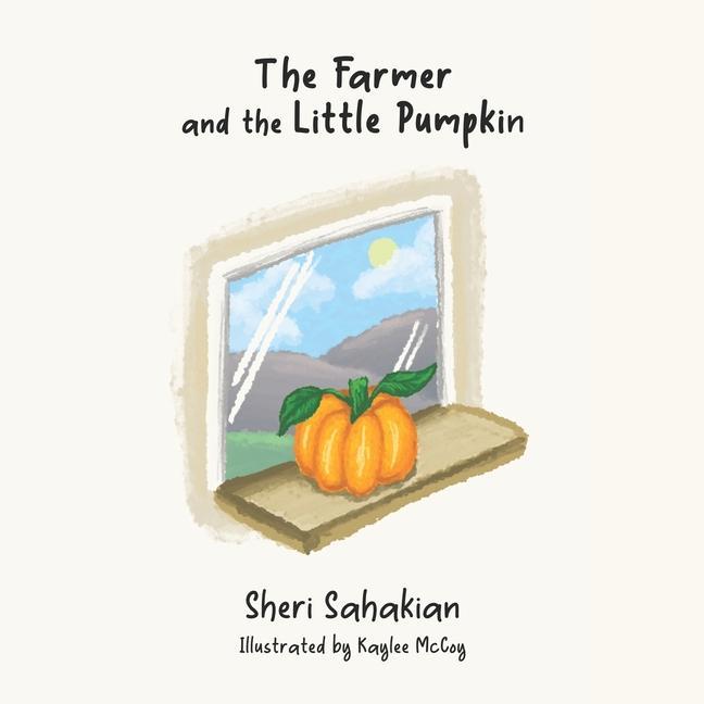 Kniha The Farmer and the Little Pumpkin Kaylee McCoy