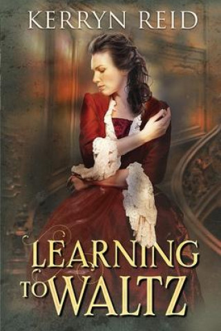 Book Learning to Waltz Kerryn Reid