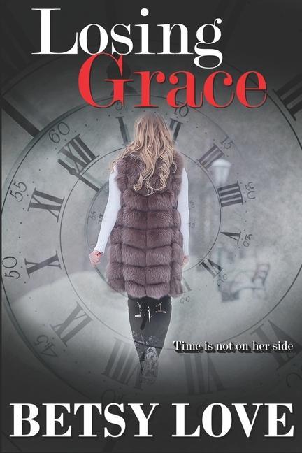 Knjiga Losing Grace Betsy Love