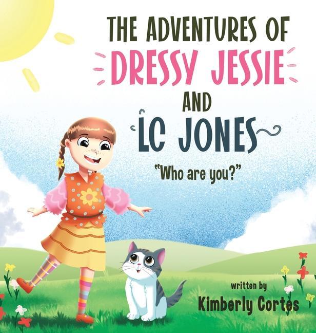 Книга The Adventures of Dressy Jessie and LC Jones: Who are you? 