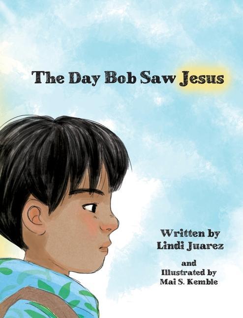 Livro The Day Bob Saw Jesus Deena G. Wolf