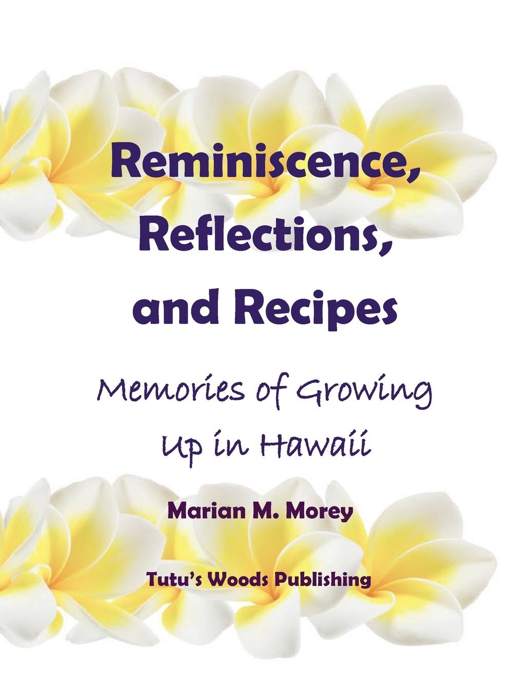 Carte Reminiscence, Reflections, and Recipes 