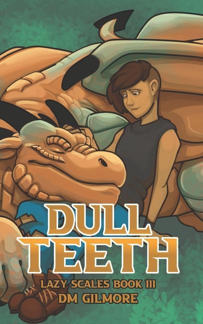 Book Dull Teeth DM Gilmore