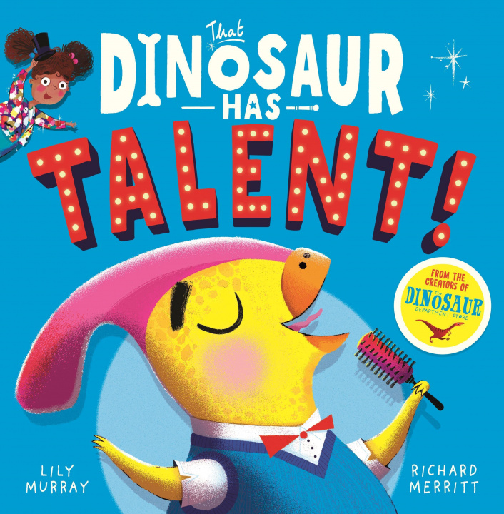 Kniha That Dinosaur Has Talent! LILY MURRAY