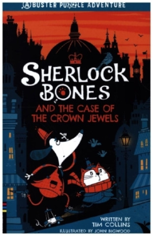 Könyv Sherlock Bones and the Case of the Crown Jewels TIM COLLINS