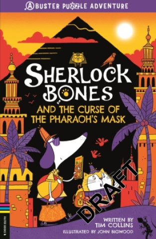 Könyv Sherlock Bones and the Curse of the Pharaoh's Mask TIM COLLINS