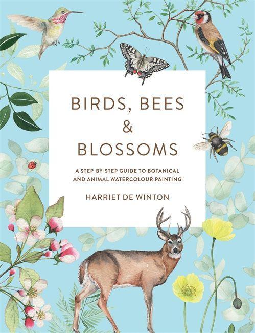 Könyv Birds, Bees & Blossoms Harriet de Winton