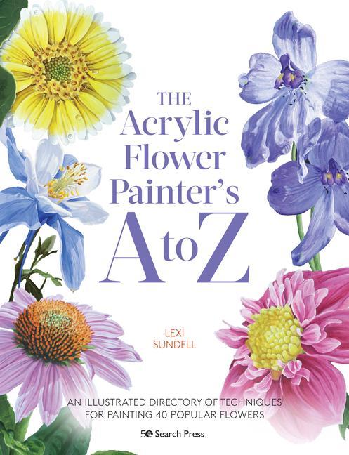 Kniha Acrylic Flower Painter's A to Z 