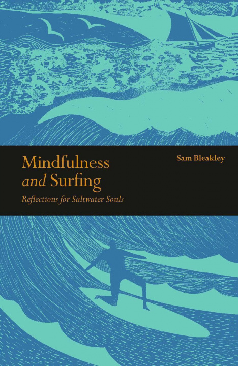 Könyv Mindfulness and Surfing Sam Bleakley