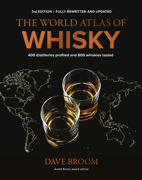 Carte THE WORLD ATLAS OF WHISKY 3RD EDITION DAVE BROOM
