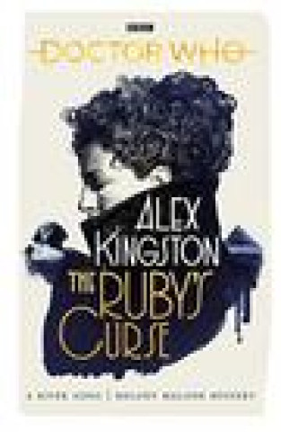 Book Doctor Who: The Ruby's Curse Alex Kingston