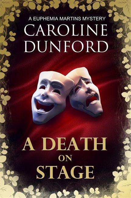 Buch A Death on Stage (Euphemia Martins Mystery 16) Caroline Dunford