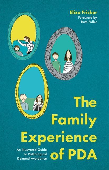 Книга Family Experience of PDA ELIZA FRICKER