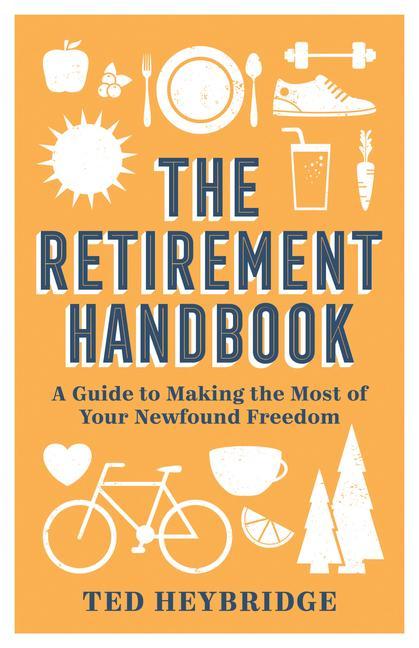 Книга Retirement Handbook Ted Heybridge