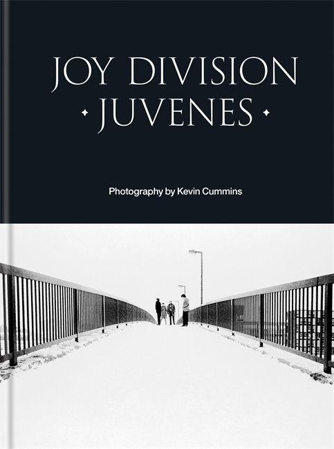 Könyv Joy Division: Juvenes Kevin Cummins