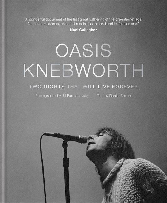 Kniha Oasis: Knebworth Jill Furmanovsky