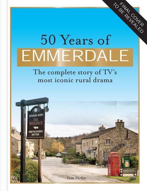 Könyv 50 Years of Emmerdale ITV VENTURES LIMITED